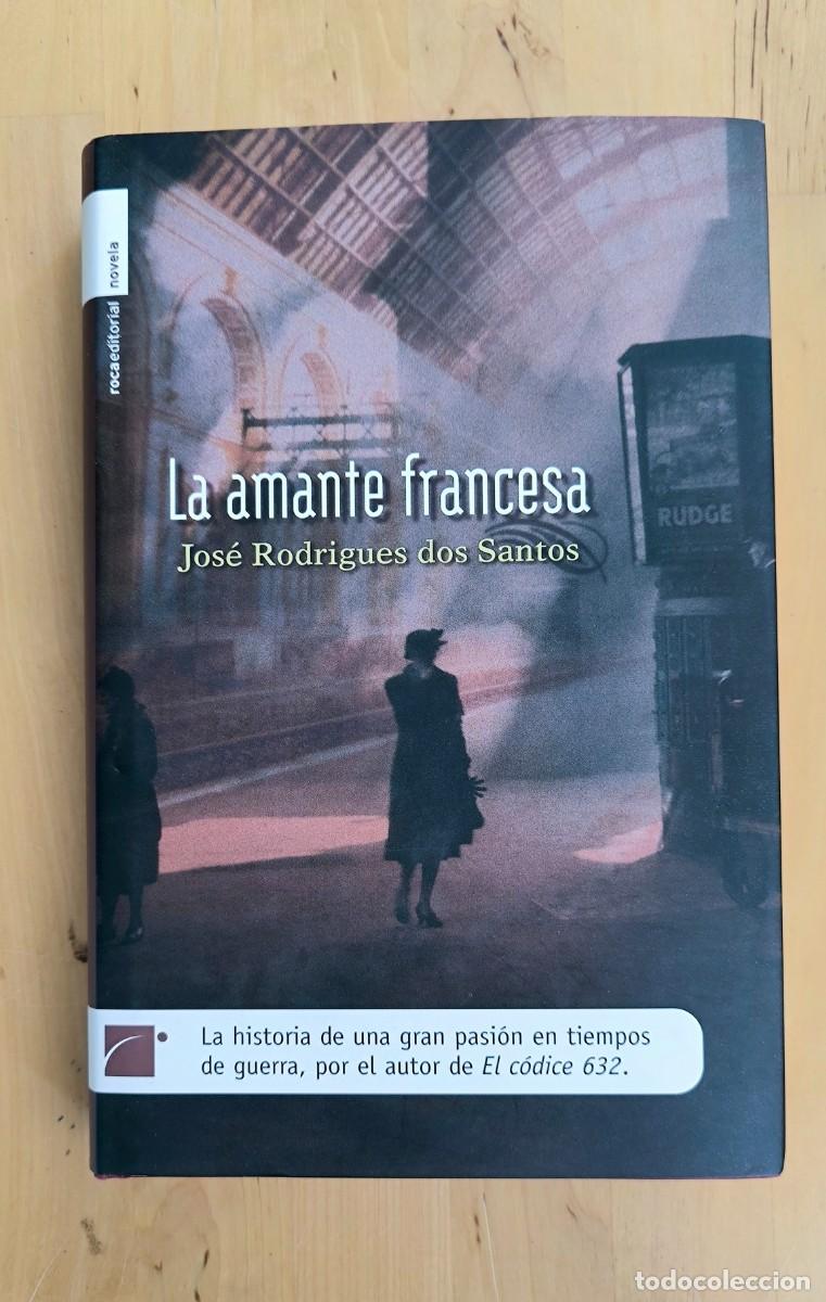 Livres d'occasion: La amante francesa - Jos&eacute; Rodrigues dos Santos