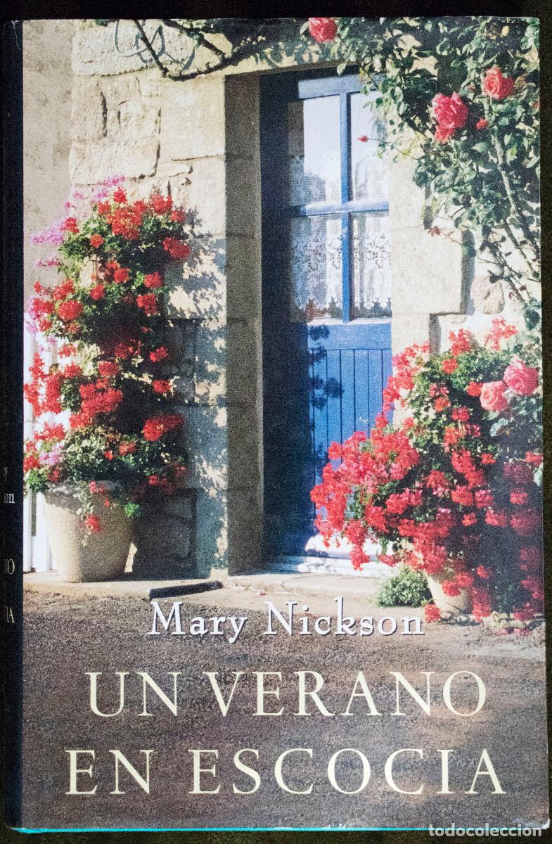 Libros de segunda mano: UN VERANO EN ESCOCIA, de Mary Nickson.