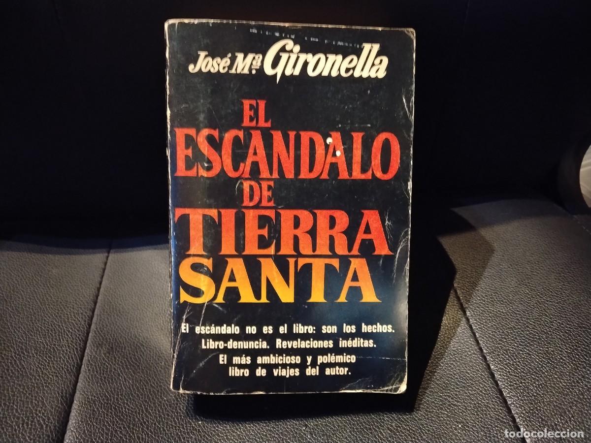 Gebrauchte B&uuml;cher: LIBRO &rdquo;EL ESC&Aacute;NDALO DE TIERRA SANTA&rdquo;JOS&Eacute; MAR&Iacute;A GIRONELLA-ED.PLAZA & JAN&Eacute;S A&Ntilde;OS 70.VER FOTOS