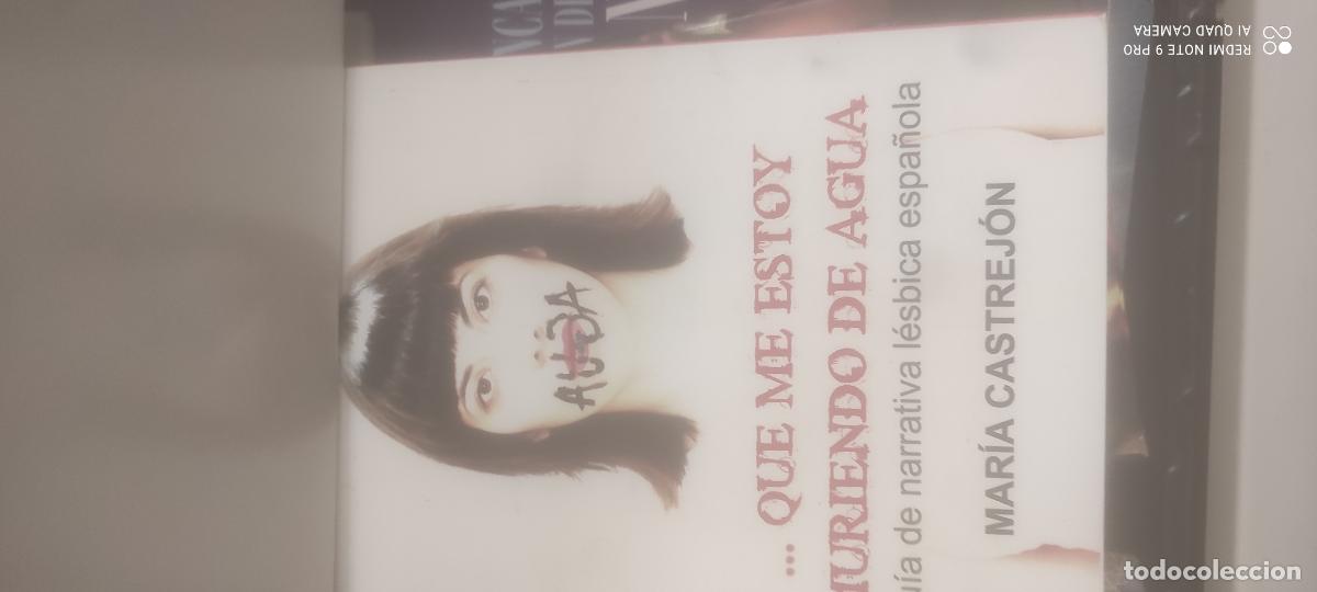 Libros de segunda mano: ...que me estoy muriendo de agua. Gu&iacute;a de narrativa l&eacute;sbica espa&ntilde;ola - CASTREJON, Mar&iacute;a