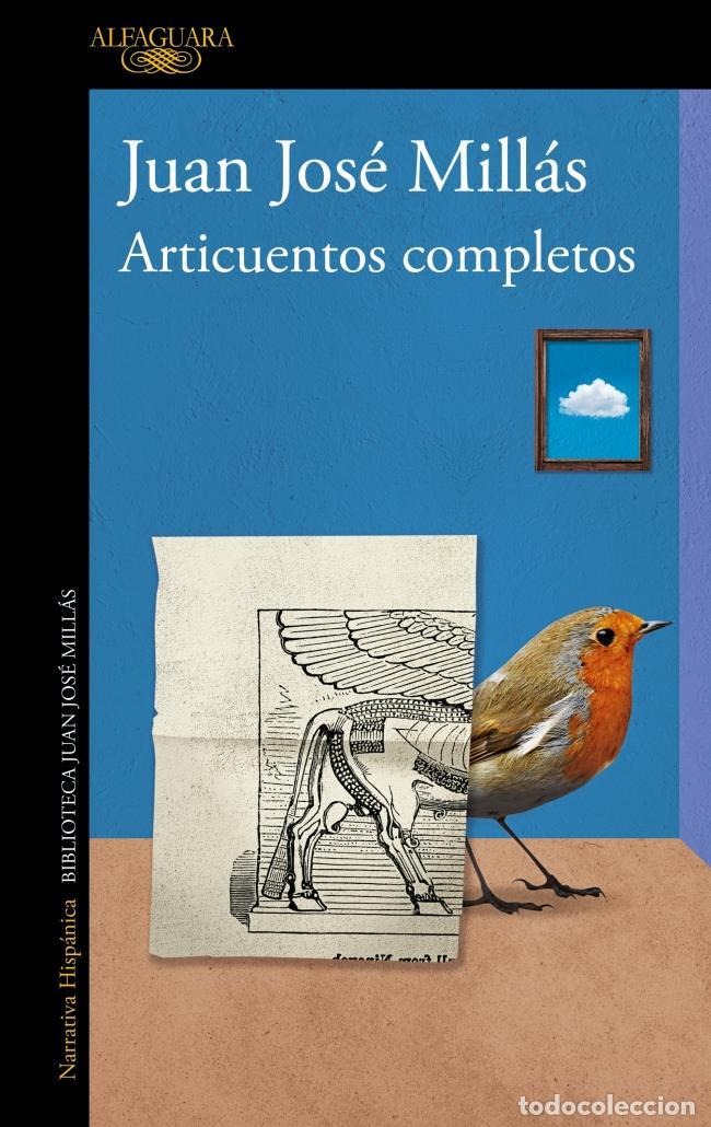 Libri di seconda mano: Articuentos completos. - Mill&aacute;s, Juan Jos&eacute;.
