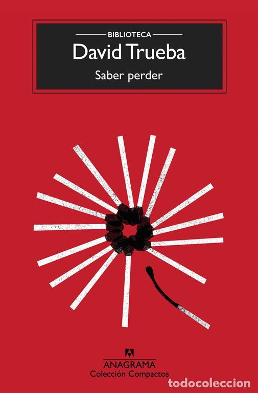 Libros de segunda mano: Saber perder. - Trueba, David. - Foto 1