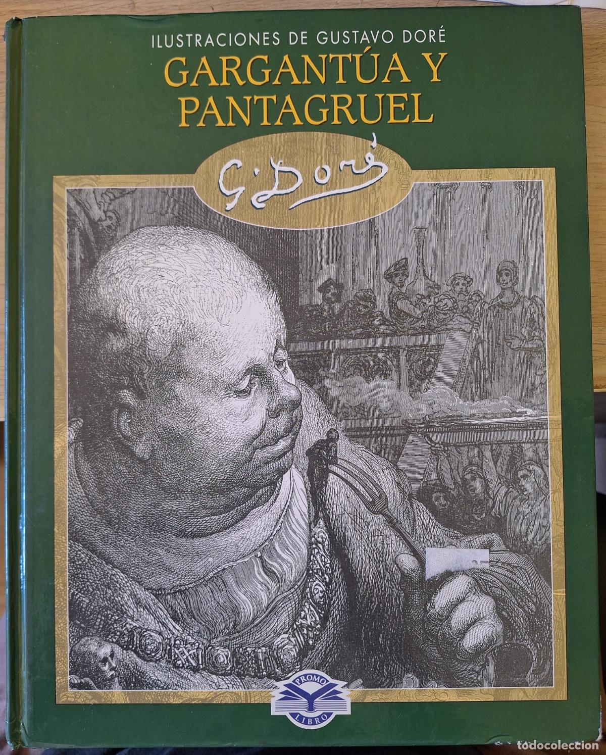 Libros de segunda mano: GARGANTUA Y PANTAGRUEL. 100 ILUSTRACIONES DE GUSTAVO DORE. - RABELAIS, Francois.