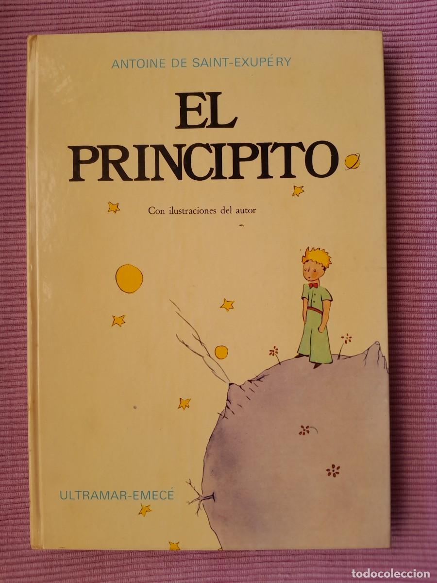 Libros de segunda mano: EL PRINCIPITO. ANTOINE DE SAINT-EXUPERY. ULTRAMAR-EMECE DICIEMBRE 1974. PRIMERA EDICION. RARO.