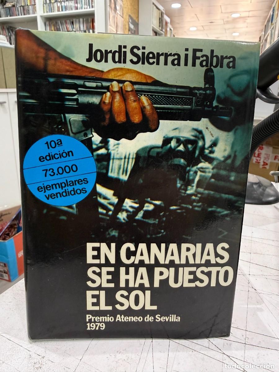 Libros de segunda mano: En Canarias se ha puesto el sol &ndash; Jordi Sierra i Fabra | Premio Ateneo de Sevilla 1979