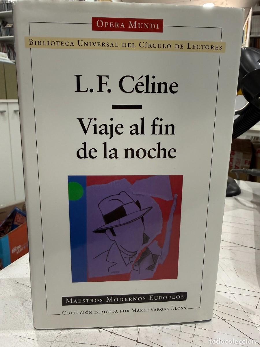 Libros de segunda mano: L. F. C&eacute;line &ndash; Viaje al fin de la noche | C&iacute;rculo de Lectores | Opera Mundi