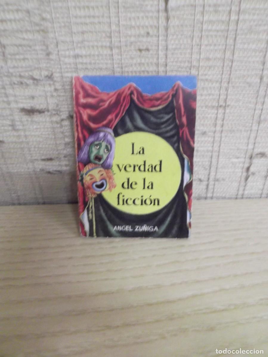 Libri di seconda mano: La verdad de la ficci&oacute;n de Angel Zu&ntilde;iga.Minilibro enciclopedia Pulga