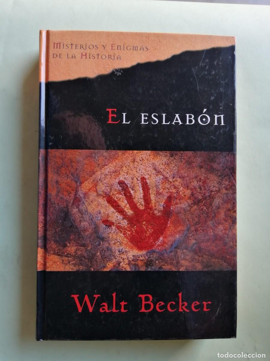 Libros de segunda mano: EL ESLABON (WALT BECKER) - Foto 1