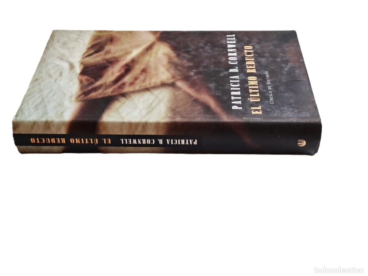 Libros de segunda mano: PATRICIA D. CORNWELL - EL ULTIMO REDUCTO - Foto 2