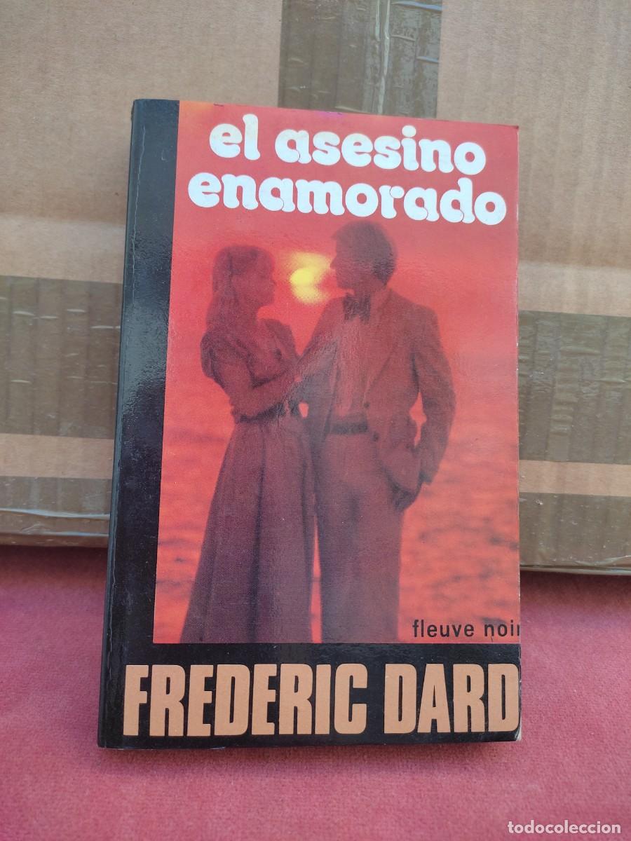Libri di seconda mano: El Asesino Enamorado - Frederic Dard - Ed. Nueva Situacion - 1979