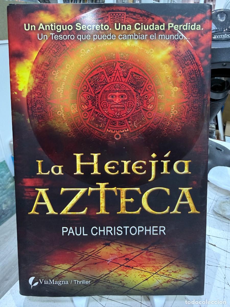 Libros de segunda mano: Paul Christopher - La Herej&iacute;a Azteca - Foto 1