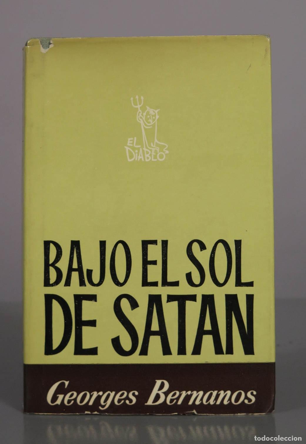 Libros de segunda mano: Bajo el sol de Sat&aacute;n - Georges Bernanos - Escelicer