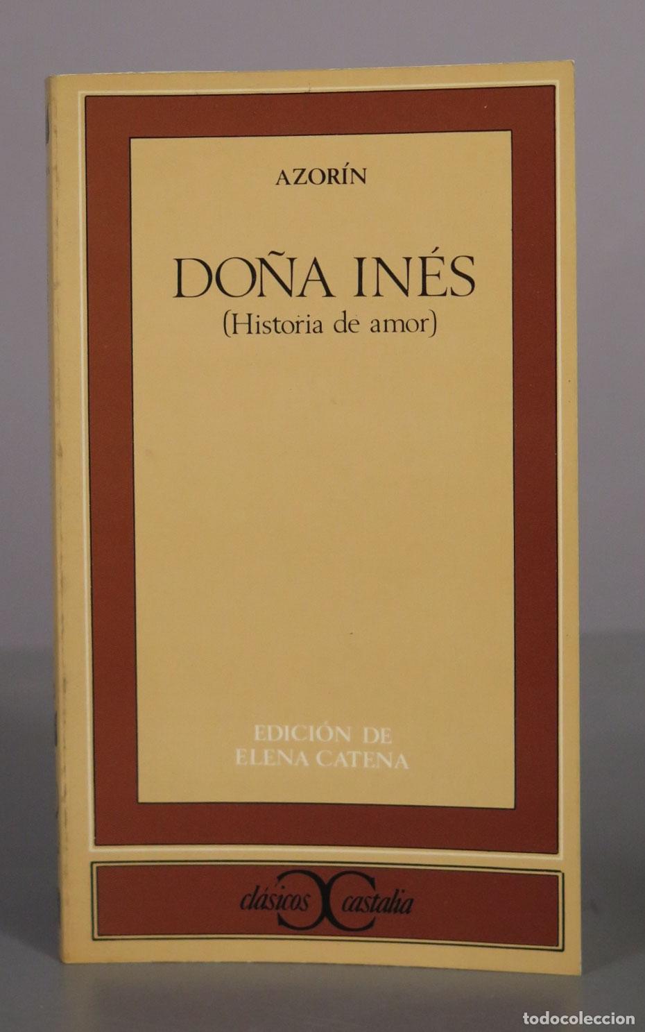 Libros de segunda mano: Do&ntilde;a In&eacute;s (Historia de amor) - Azor&iacute;n - Editorial Castalia