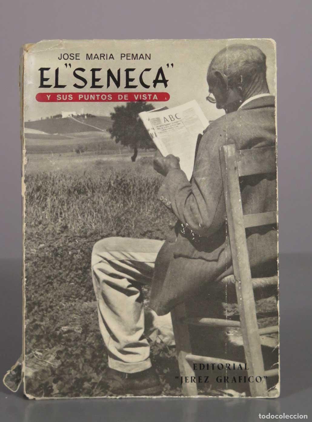Libros de segunda mano: El S&eacute;neca y sus puntos de vista - Jos&eacute; Mar&iacute;a Pem&aacute;n - Editorial Jerez Gr&aacute;fico