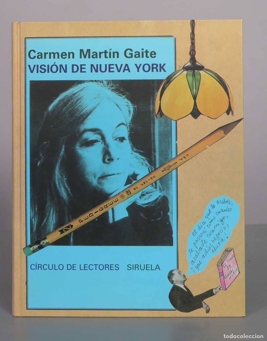 Libros de segunda mano: Visi&oacute;n de Nueva York - Carmen Mart&iacute;n Gaite - C&iacute;rculo de Lectores, Editorial Siruela
