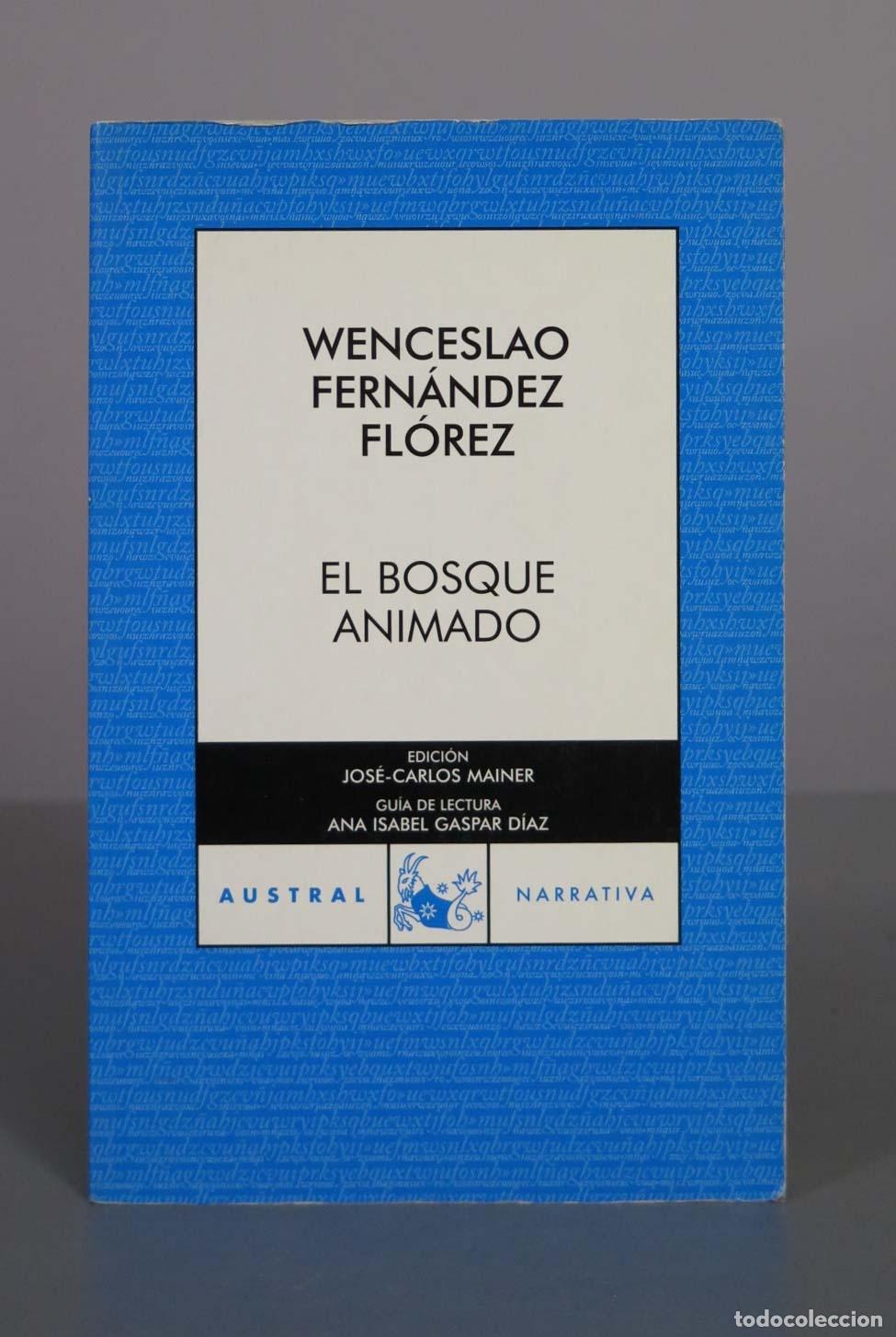 Libros de segunda mano: El bosque animado - Wenceslao Fern&aacute;ndez Fl&oacute;rez - Austral