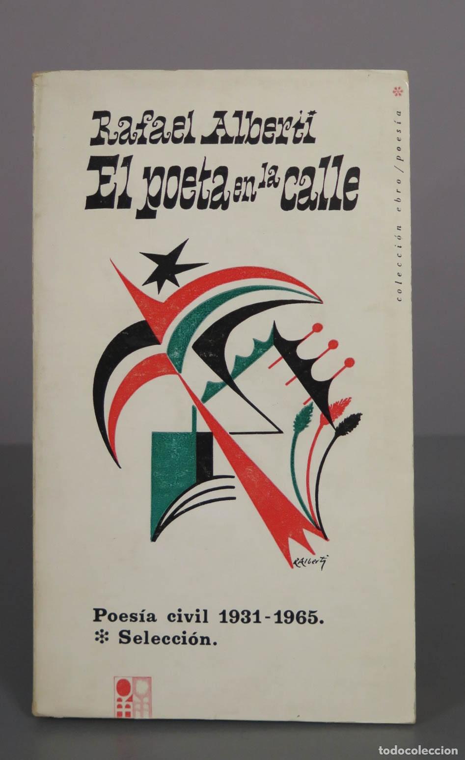 Libros de segunda mano: El poeta en la calle: Poes&iacute;a civil - Rafael Alberti - Colecci&oacute;n Ebro