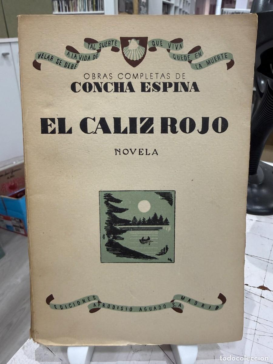 Libros de segunda mano: Concha Espina - El c&aacute;liz rojo - Foto 1