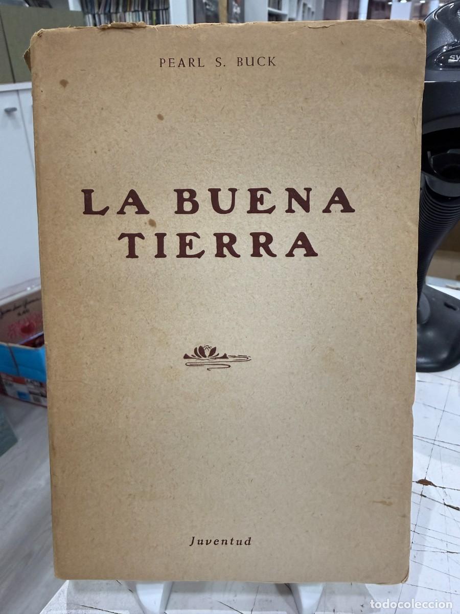 Libros de segunda mano: Pearl S. Buck - La buena tierra