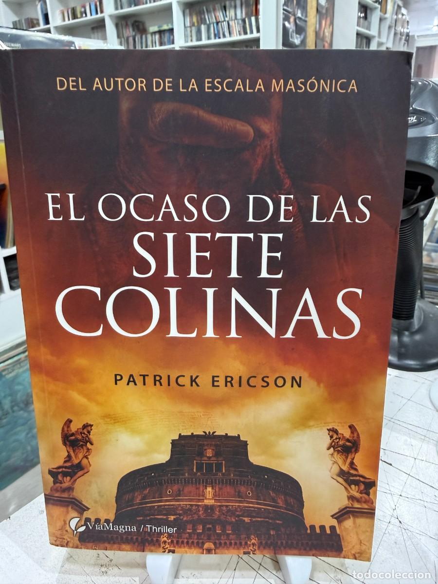 Libros de segunda mano: Patrick Ericson - El ocaso de las siete colinas