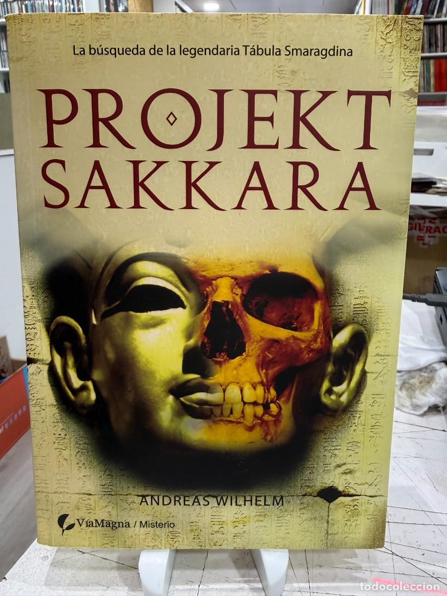 Libros de segunda mano: Andreas Wilhelm - Projekt Sakkara - Via Magna