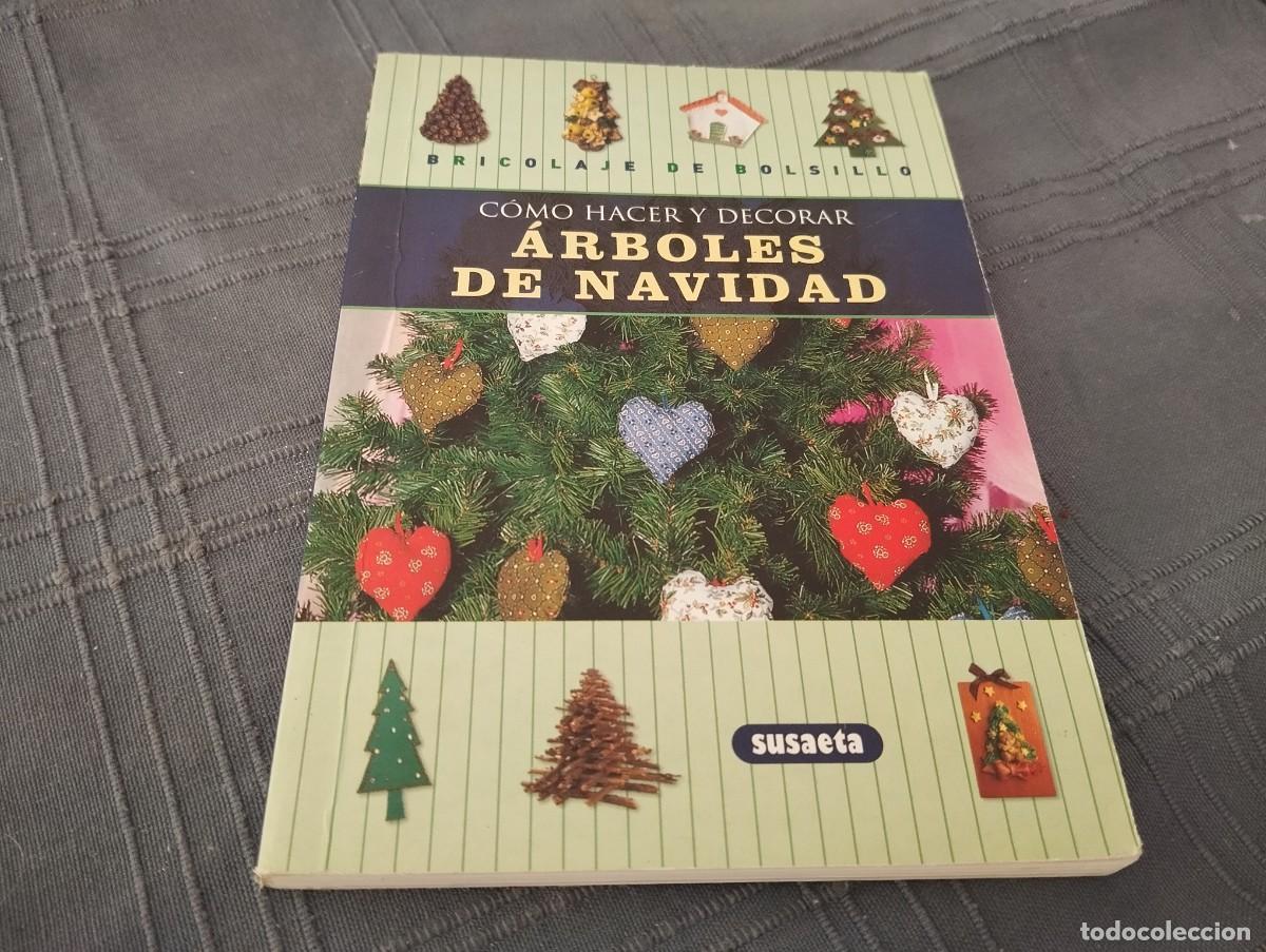 Libros de segunda mano: C&Oacute;MO HACER Y DECORAR ARBOLES DE NAVIDAD / ED. SUSAETA