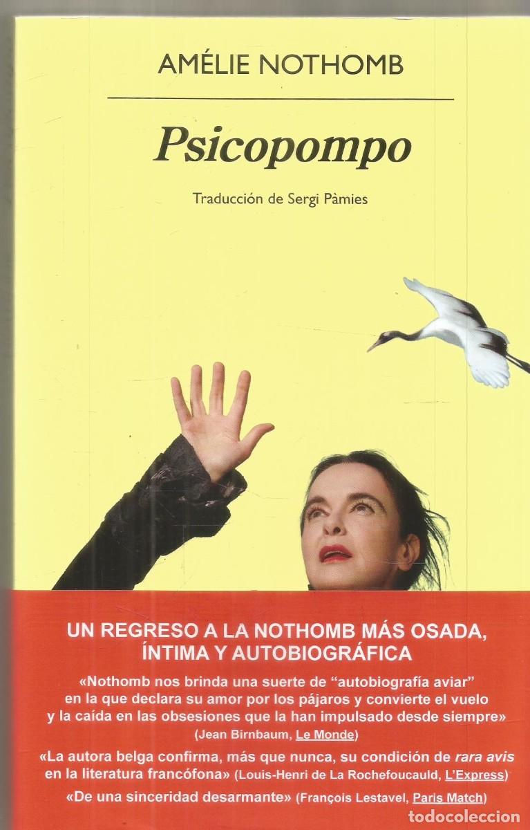Libros de segunda mano: AMELIE NOTHOMB. PSICOPOMPO. ANAGRAMA. PRIMERA EDICION