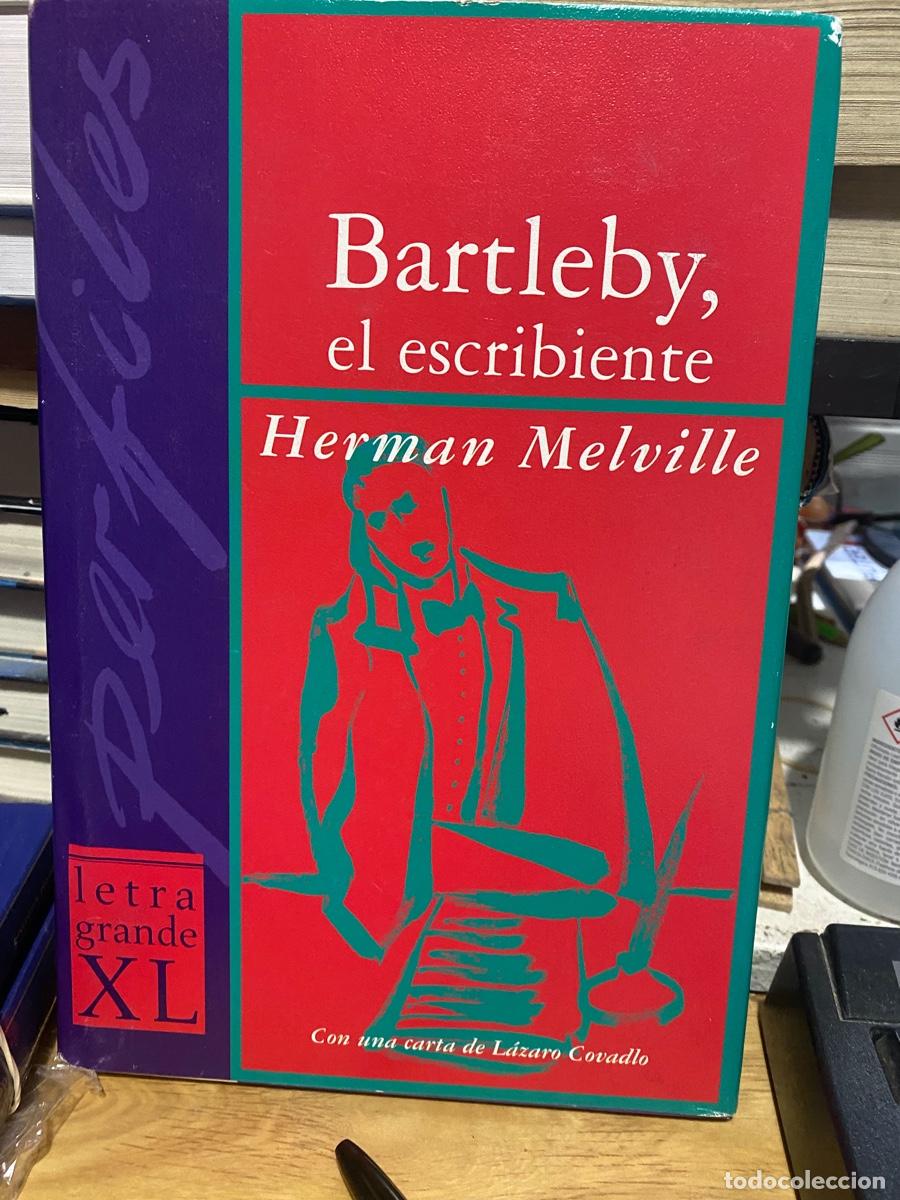 Libros de segunda mano: BARTLEBY EL ESCRIBIENTE, HERMAN MELVILLE, LETRA XL