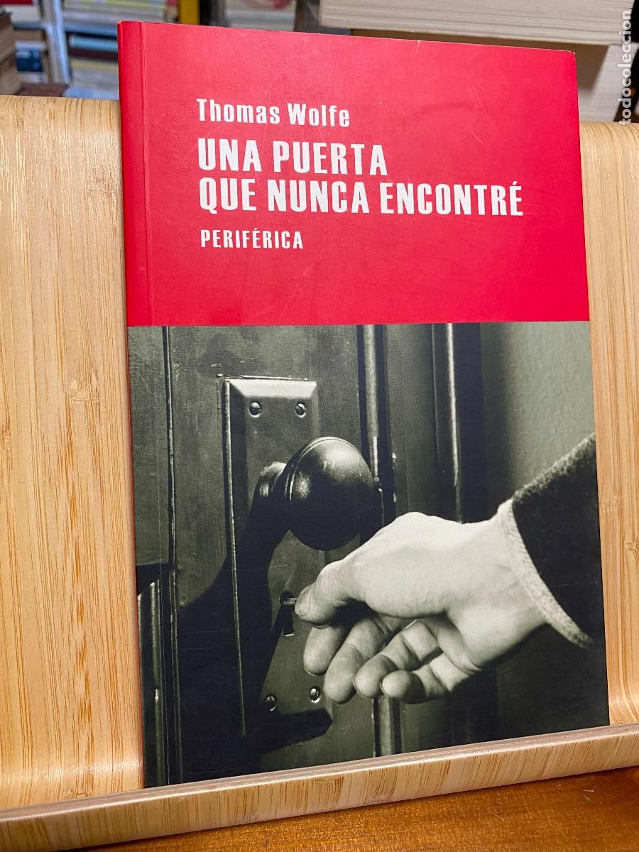 Libros de segunda mano: UNA PUERTA QUE NUNCA ENCONTR&Eacute;. THOMAS WOLFE. EDITORIAL PERIF&Eacute;RICA