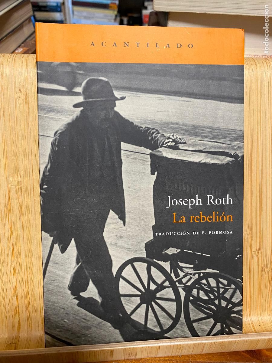 Libros de segunda mano: LA REBELI&Oacute;N. JOSEPH ROTH. EDITORIAL ACANTILADO