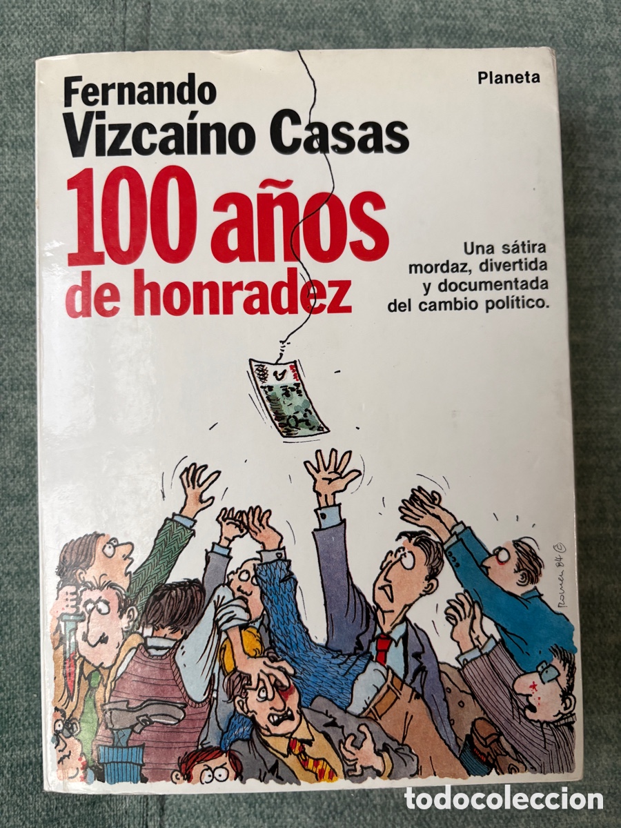 Gebrauchte B&uuml;cher: (L198(D)) 100 a&ntilde;os de honradez - Fernando Vizca&iacute;no Casas - Planeta 1984