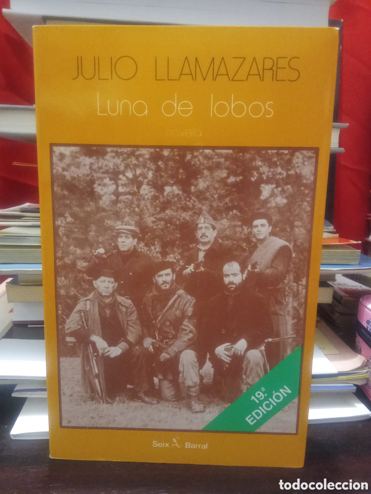 Libros de segunda mano: Luna de lobos - JULIO LLAMAZARES - Seix Barral 19&deg;edicion