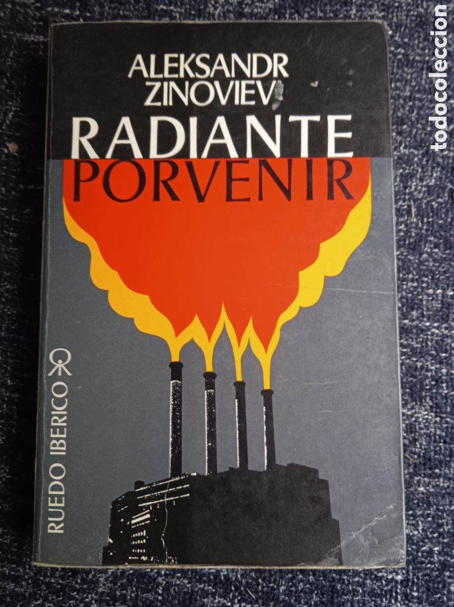 Second hand books: RADIANTE PORVENIR / ALEXANDR ZINOVIEV