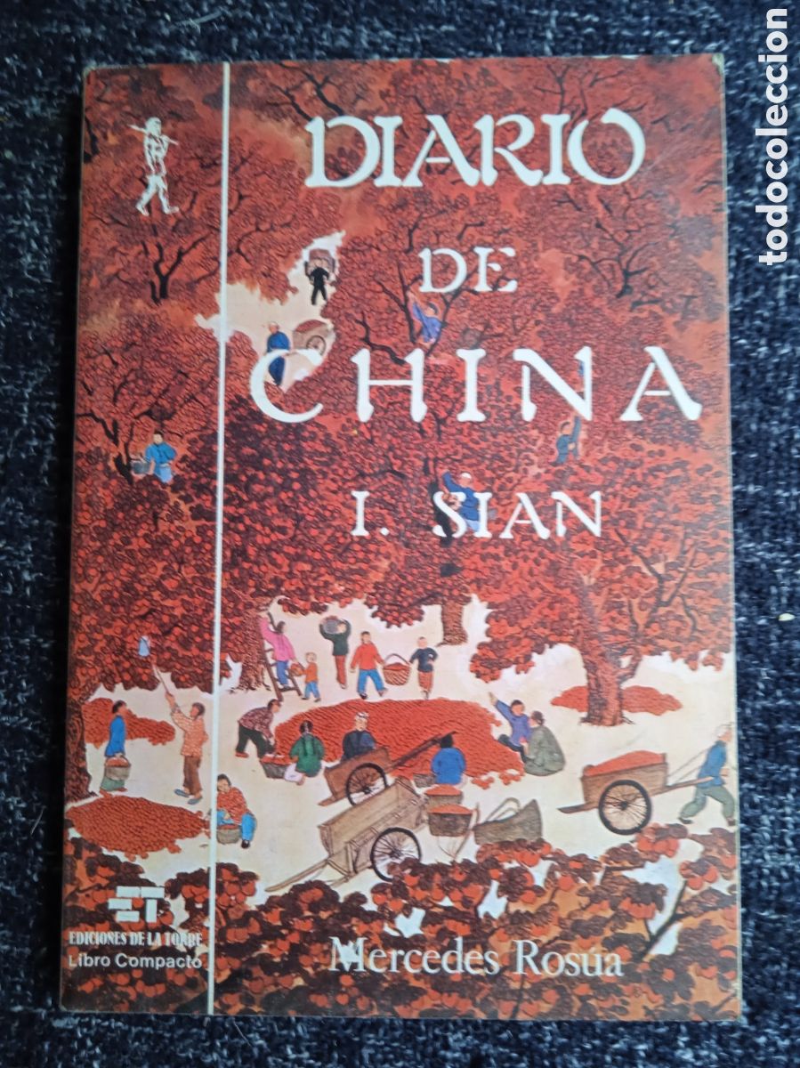 Gebrauchte B&uuml;cher: Diario de China, I. Sian, / Mercedes Ros&uacute;a, -Ed. de la Torre, 1979