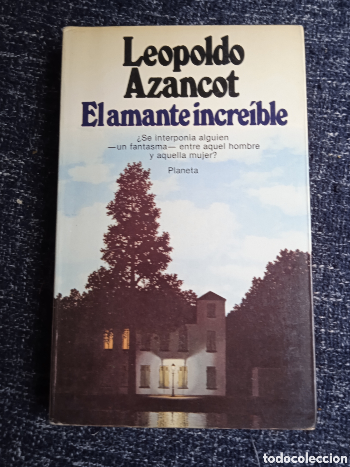 Gebrauchte B&uuml;cher: El amante increible / Leopoldo Azancot