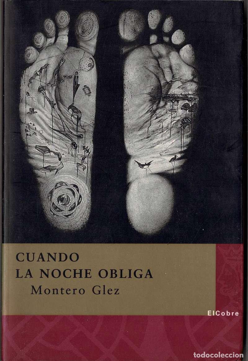 Libros de segunda mano: Cuando la noche obliga - Montero Glez