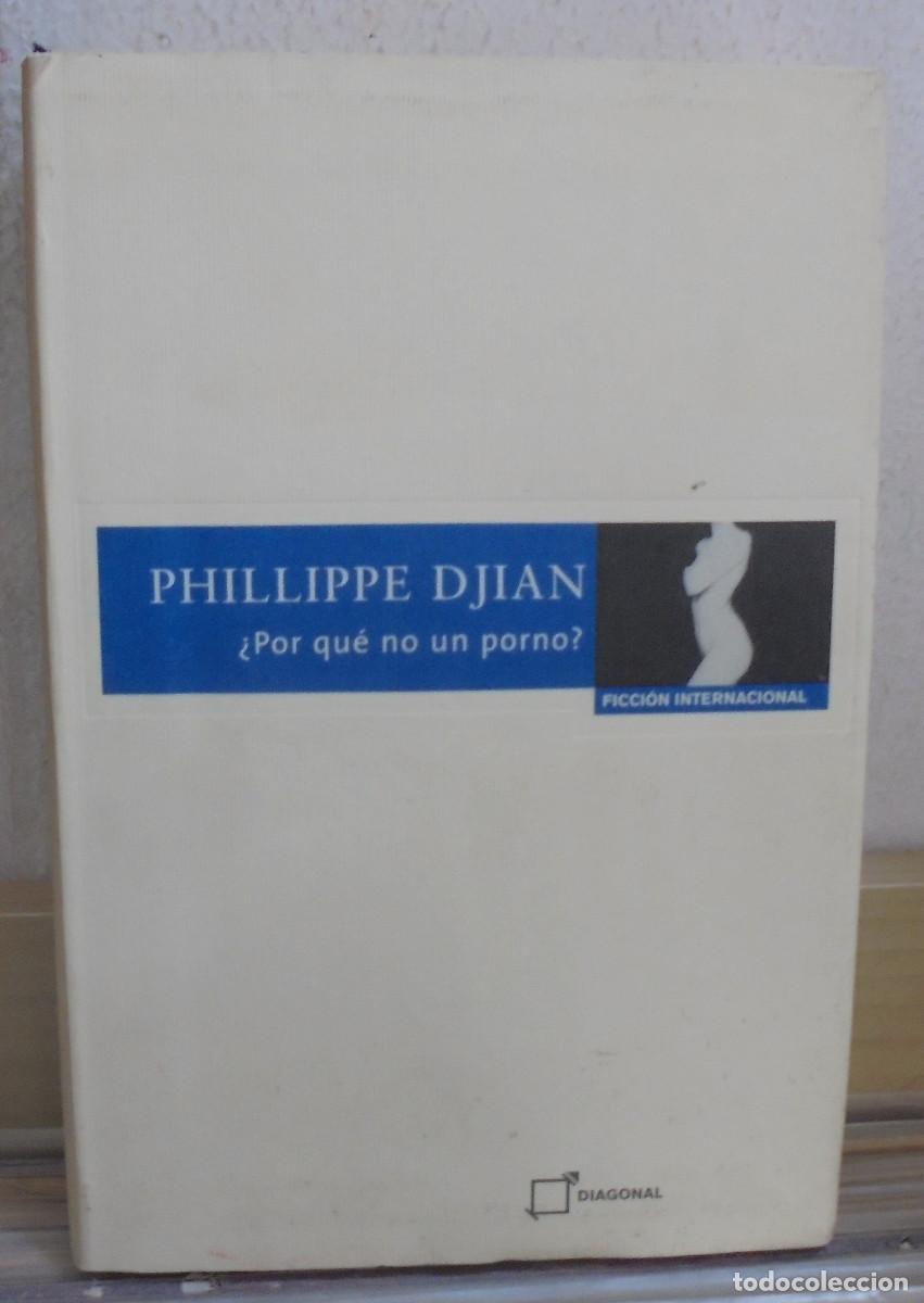 Livres d'occasion: &iquest;Por qu&eacute; no un porno?. Phillipe Djian