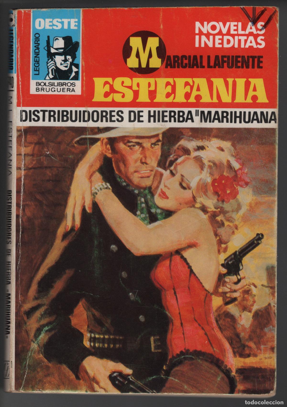 Libros de segunda mano: OESTE LEGENDARIO 740 - DISTRIBUIDORES DE HIERBA MARIHUANA - ESTEFANIA - BOLSILIBRO BRUGUERA