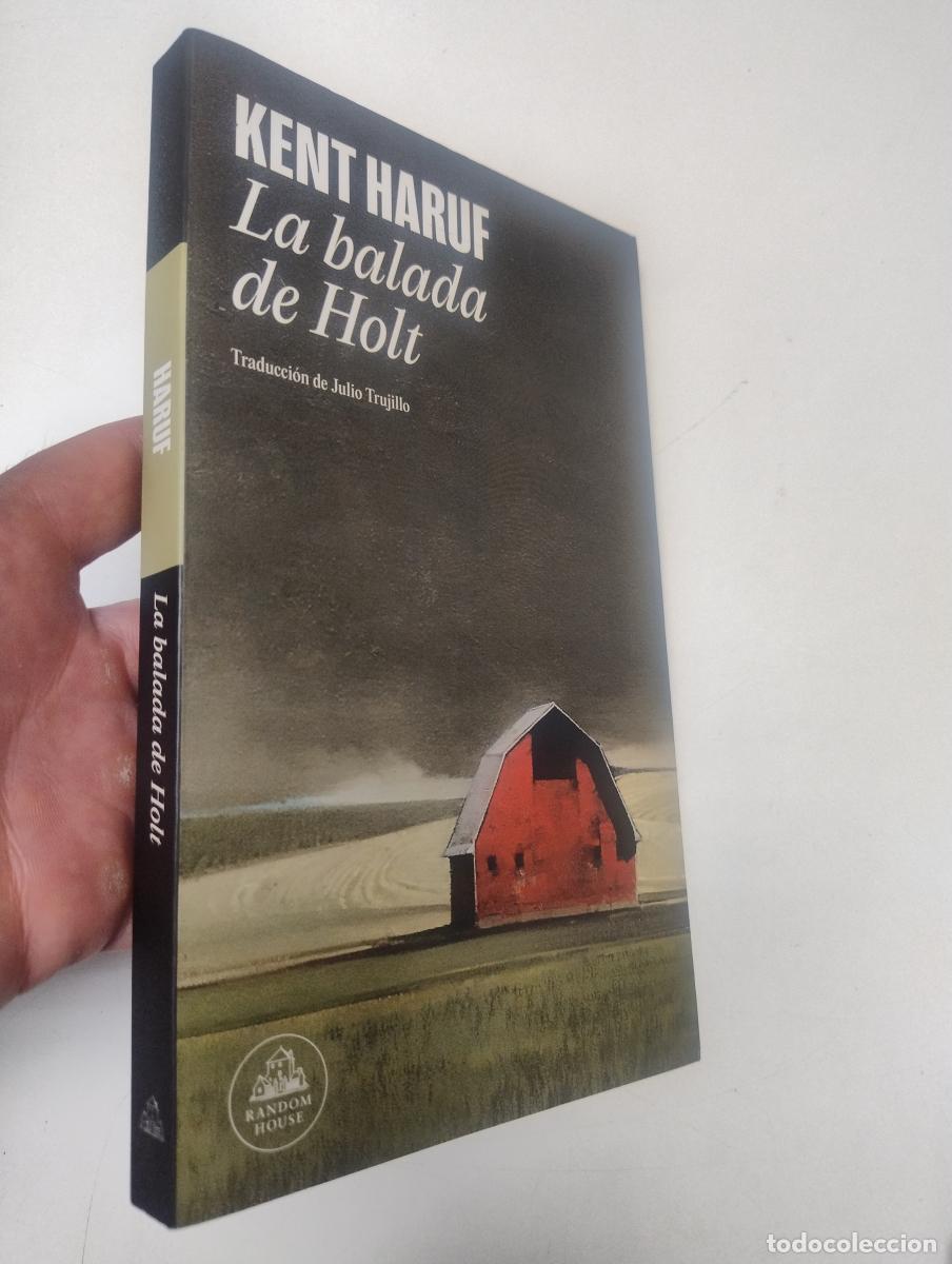 Libri di seconda mano: La balada de Holt - Haruf, Kent
