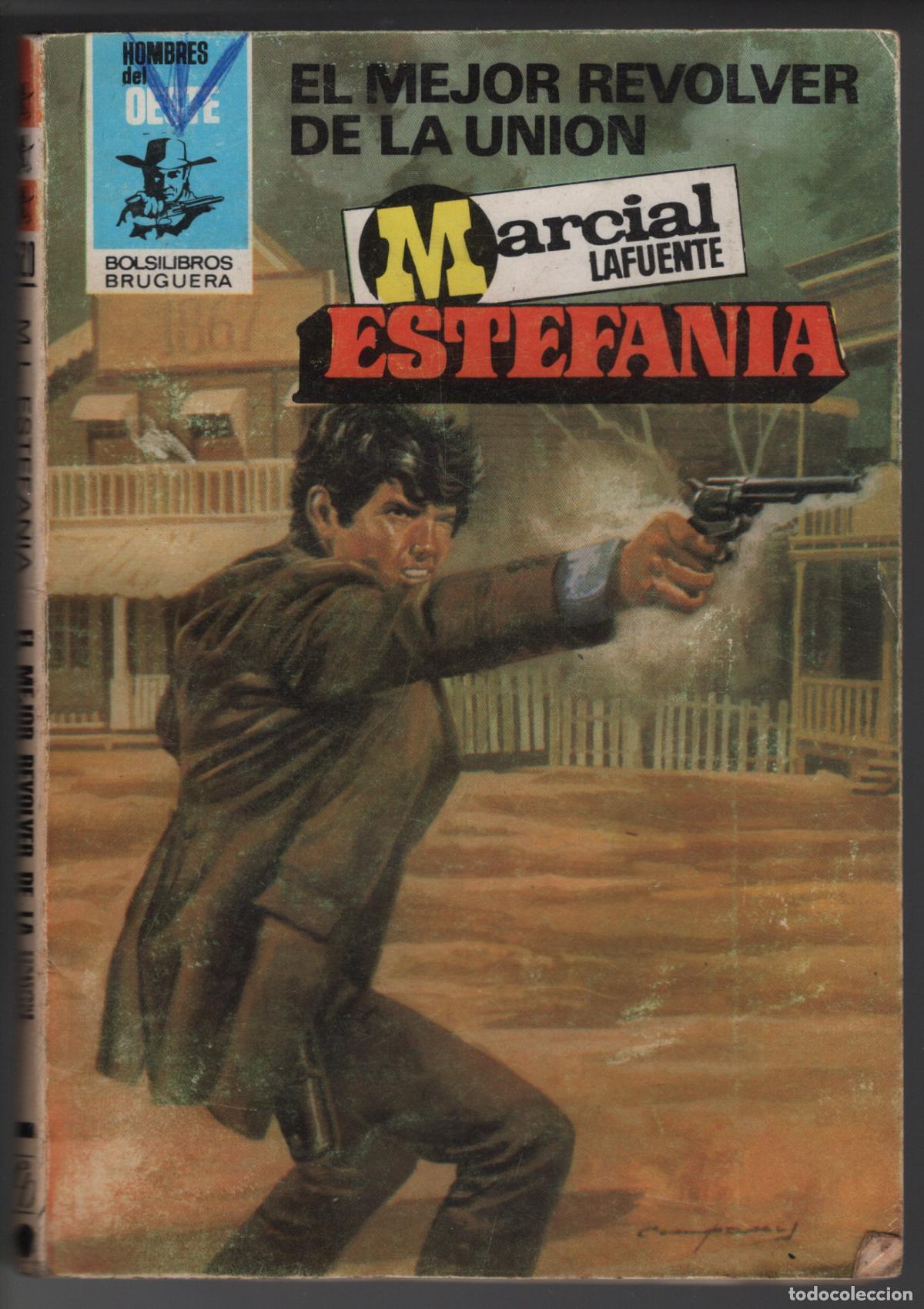 Libros de segunda mano: HOMBRES DEL OESTE 520 - EL MEJOR REVOLVER DE LA UNION - ESTEFANIA - BOLSILIBRO BRUGUERA