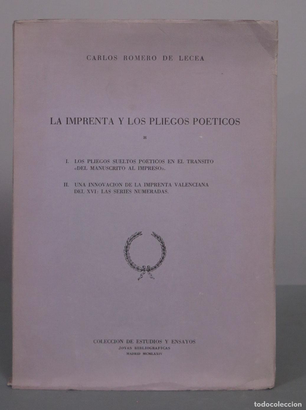 Livros em segunda m&atilde;o: La imprenta y los pliegos po&eacute;ticos - Carlos Romero de Lecea - Joyas Bibliogr&aacute;ficas