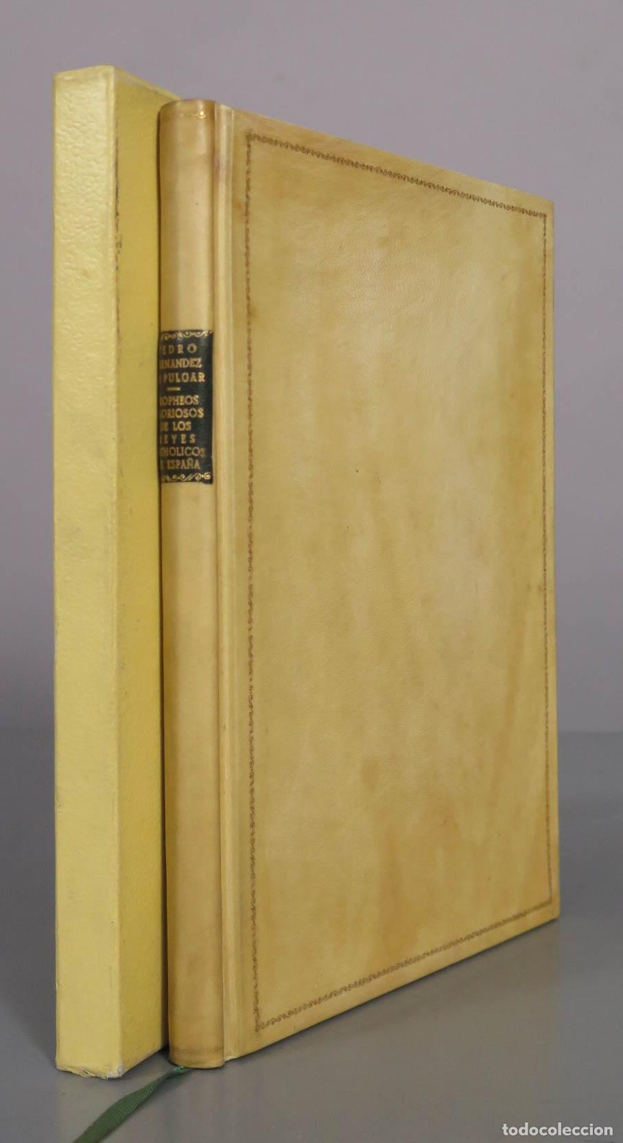 Libros de segunda mano: Tropheos gloriosos de los Reyes Catholicos de Espa&ntilde;a - Pedro Fern&aacute;ndez del Pulgar - Joyas Bibliogr&aacute;f