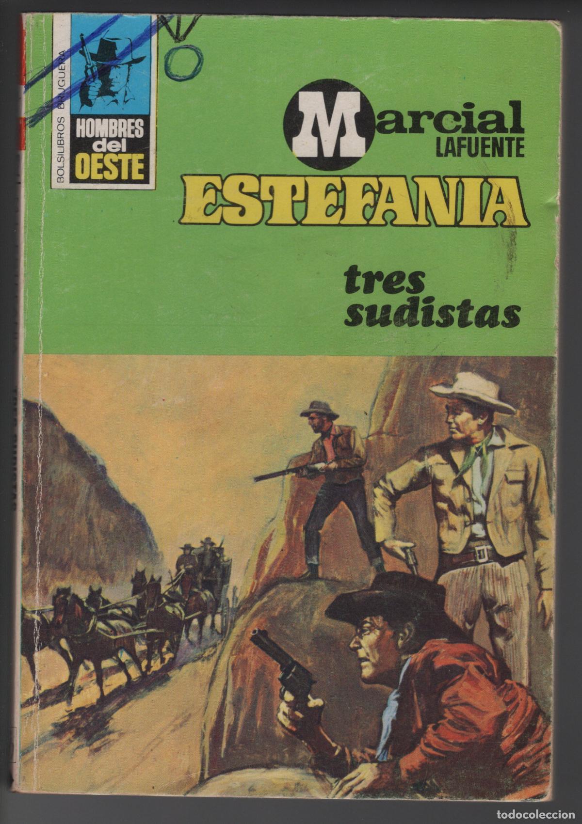 Libros de segunda mano: HOMBRES DEL OESTE 322 - TRES SUDISTAS - ESTEFANIA - BOLSILIBRO BRUGUERA