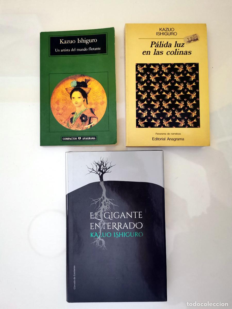 Libros de segunda mano: Kazuo Ishiguro: El gigante enterrado + Un artista del mundo flotante + P&aacute;lida luz en las colinas.