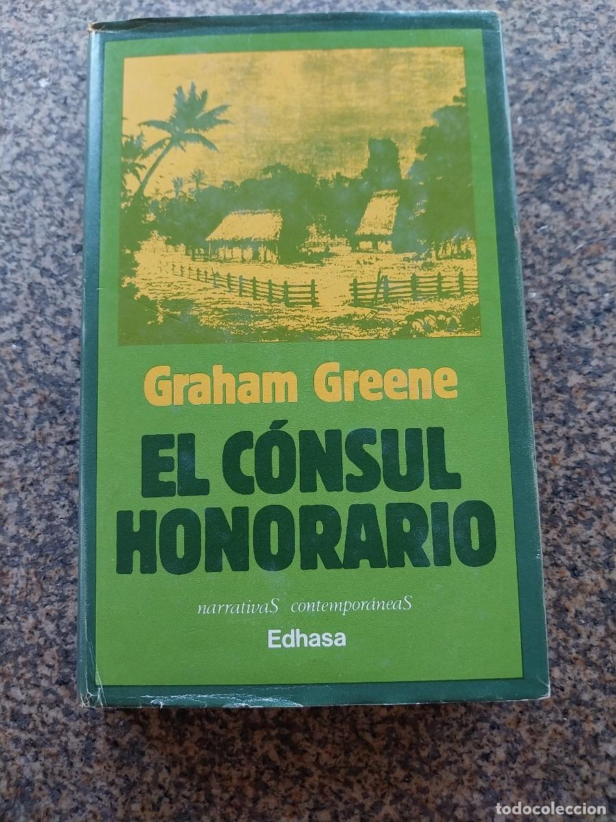 Libros de segunda mano: EL CONSUL HONORARIO -- GRAHAM GREENE -- EDHASA --