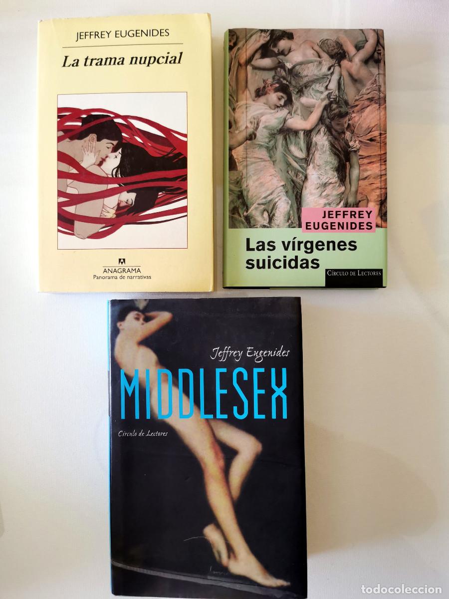 Gebrauchte B&uuml;cher: La trama nupcial + Middlesex + Las v&iacute;rgenes suicidas. Jeffrey Eugenides +