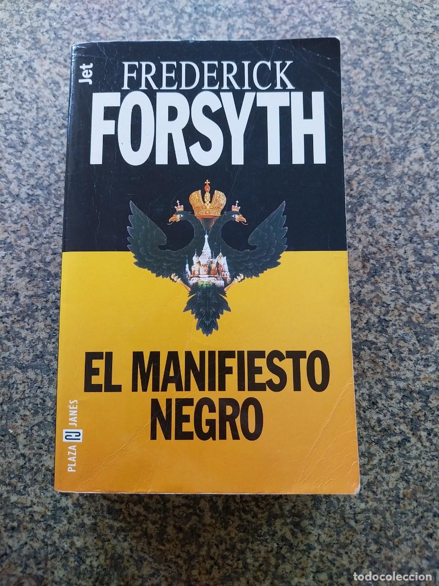 Libros de segunda mano: EL MANIFIESTO NEGRO -- FREDERICK FORSYTH --