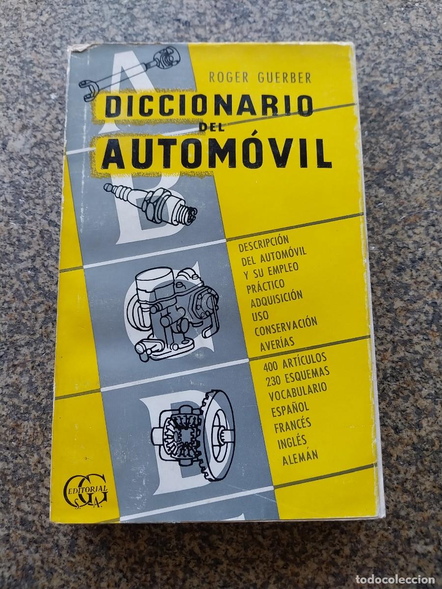 Libros de segunda mano: DICCIONARIO DEL AUTOMOVIL -- ROGER GUERBER -- 1963 --
