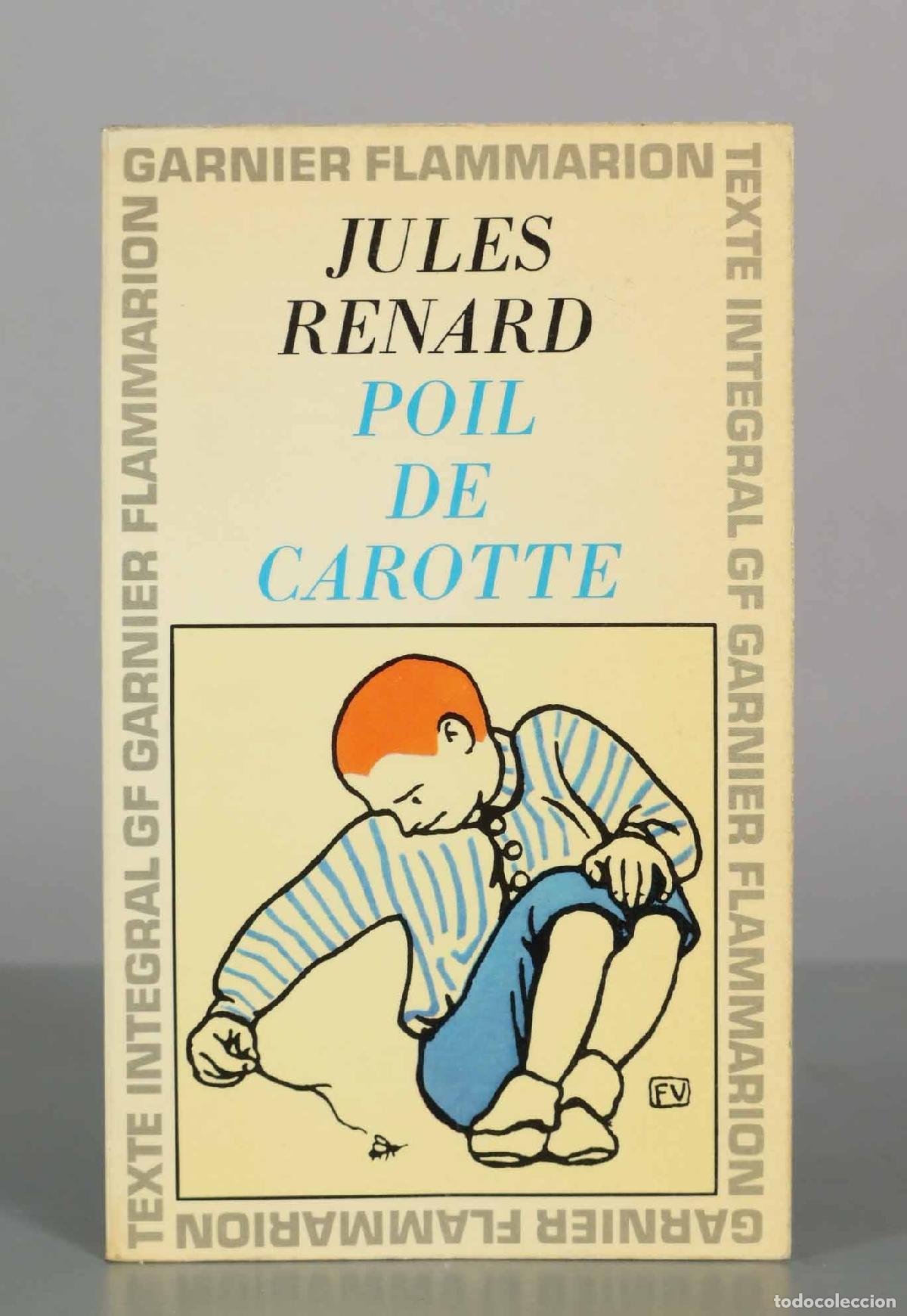 Libros de segunda mano: Poil de Carotte - Jules Renard - Garnier Flammarion