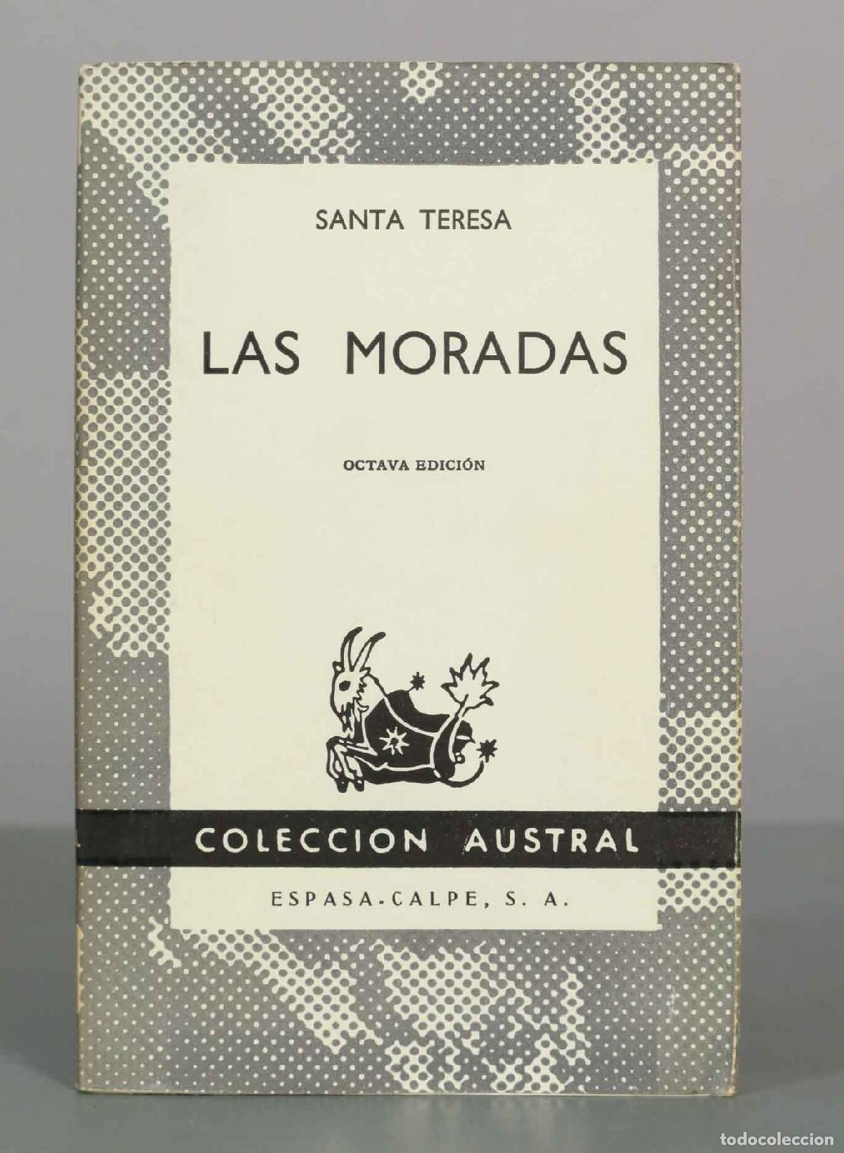 Libros de segunda mano: Las moradas - Santa Teresa de Jes&uacute;s - Colecci&oacute;n Austral - Espasa-Calpe